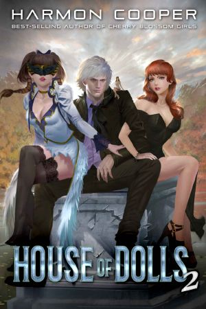 [House of Dolls 02] • House of Dolls 2 · A Superhero Thriller